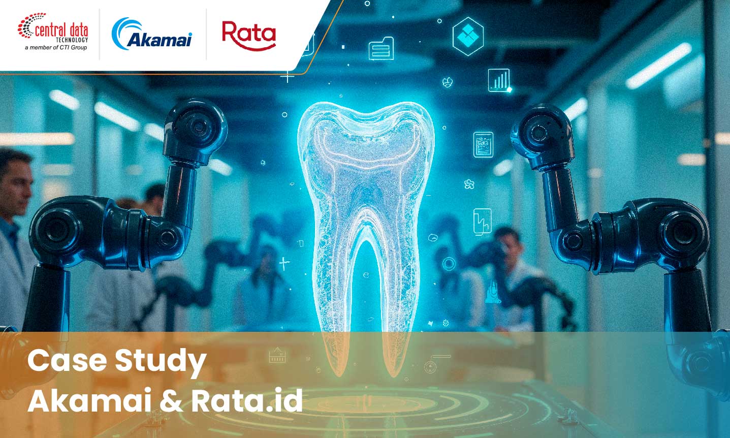 Rata Capai Efisiensi Biaya 60% dan Layanan Lebih Stabil dengan Solusi Cloud dari Akamai & CDT
